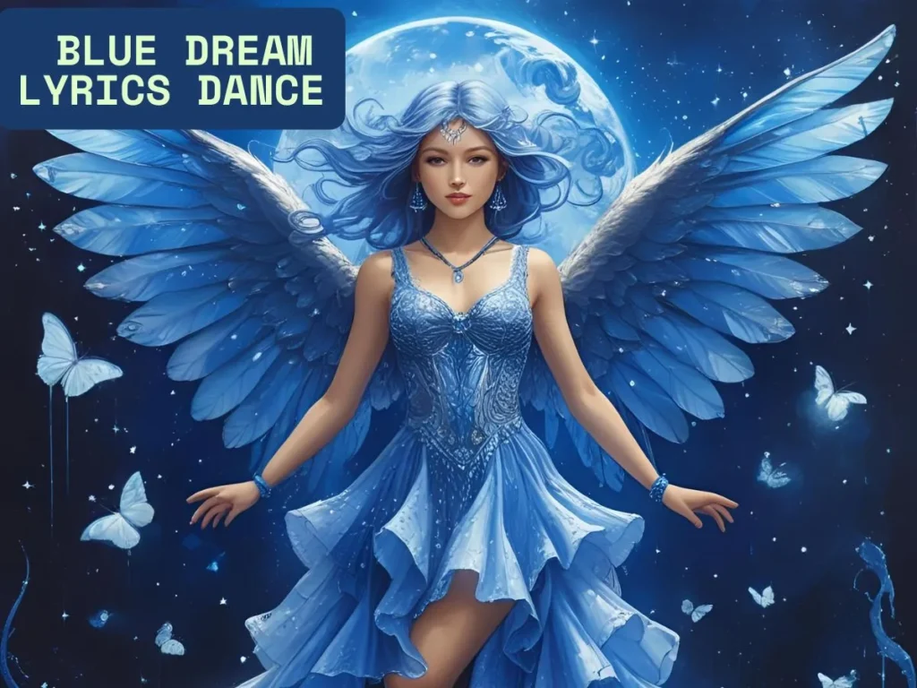 Blue dream lyrics dance