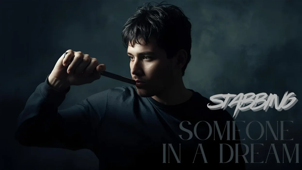 Stabbing Someone in a Dream