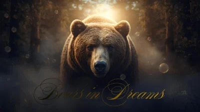 Bears in Dreams