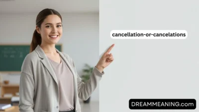 Cancellation or Cancelations