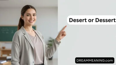 Desert or Dessert